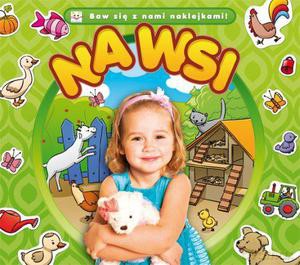 Baw się z nami naklejkami. Na wsi [KSIĄŻKA]