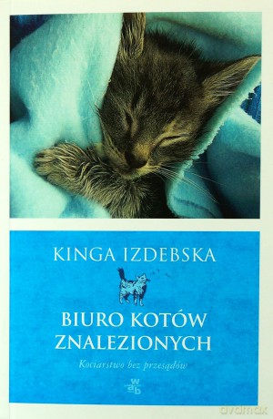 Biuro kotów znalezionych - Izdebska Kinga [KSIĄŻKA]