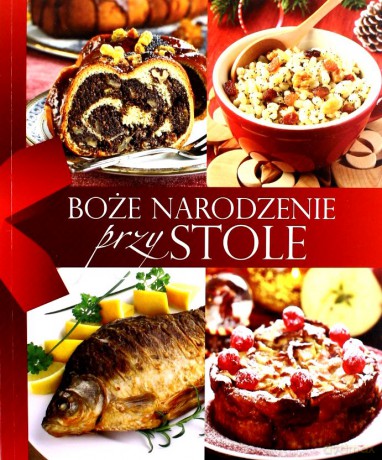 Boże Narodzenie przy stole - Płonczyńska Aleksandra [KSIĄŻKA]