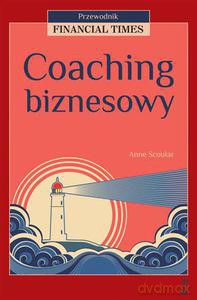Coaching biznesowy - Scoular Anne [KSIĄŻKA]