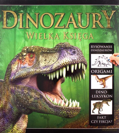 Dinozaury. Wielka księga [KSIĄŻKA]