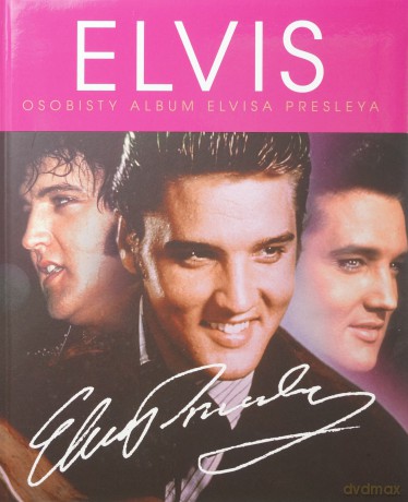 Elvis Presley. Osobisty Album [KSIĄŻKA]