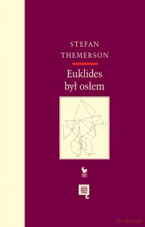 Euklides był osłem - Themerson Stefan [KSIĄŻKA]