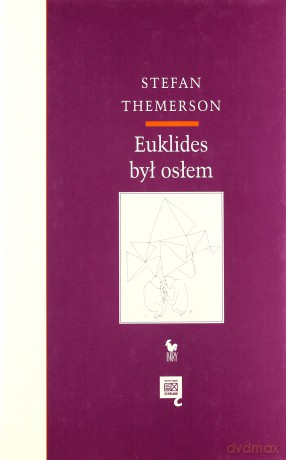 Euklides był osłem - Themerson Stefan [KSIĄŻKA]