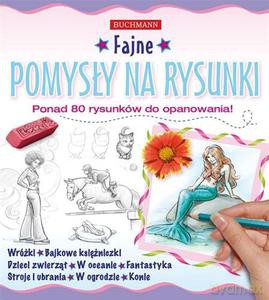 Fajne pomysły na rysunki [KSIĄŻKA]