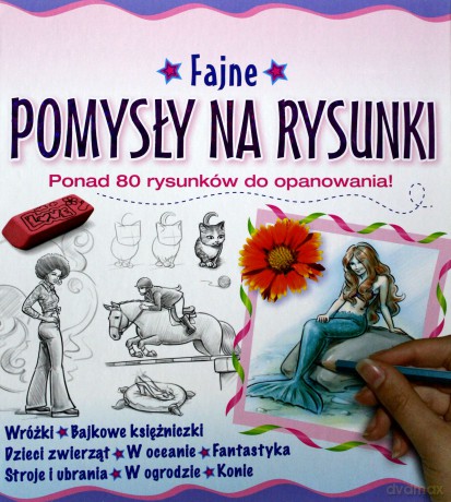Fajne pomysły na rysunki [KSIĄŻKA]