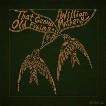 William Matheny: That Grand, Old Feeling [Winyl]