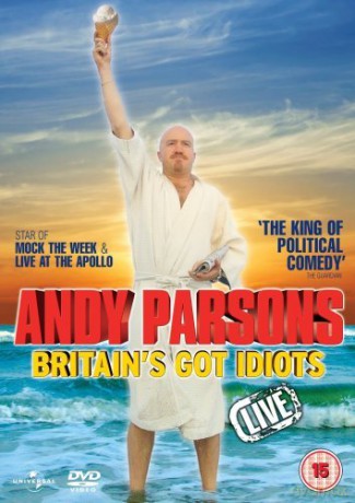 Andy Parsons - Britains Got Idiots - Live [DVD]