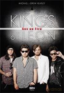 Kings Of Leon Sex On Fire - Michael Heatley,Drew Heatley [KSIĄŻKA]