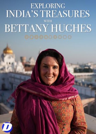 Exploring Indias Treasures With Bettany Hughes [DVD]