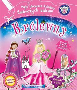 Królewny Moja Pierwsza Książka Twórczych Zabaw [KSIĄŻKA]