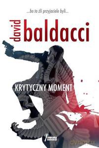 Krytyczny moment - Baldacci David [KSIĄŻKA]
