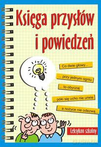 Księga przysłów i powiedzeń. Leksykon szkolny [KSIĄŻKA]