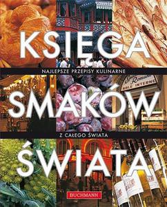 Księga smaków świata [KSIĄŻKA]