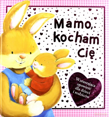 Mamo, kocham Cię [KSIĄŻKA]
