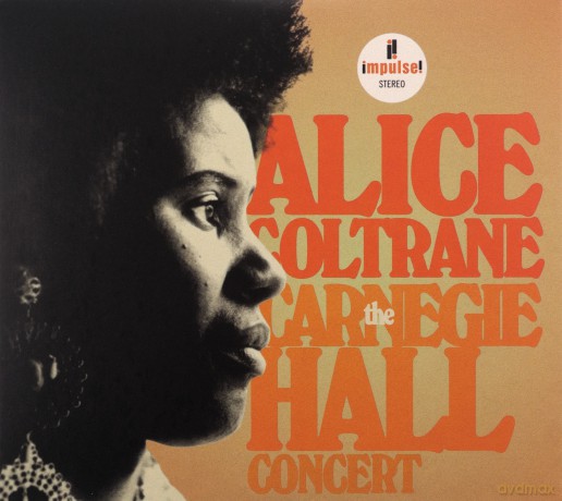 Alice Coltrane: The Carnegie Hall Concert [2CD]