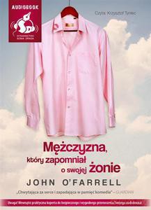 Mężczyzna Który Zapomniał O Swojej Żonie (TW) - John O'farrell (Audiobook) [CD]