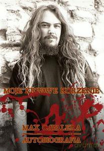 Moje krwawe korzenie - Cavalera Max [KSIĄŻKA]