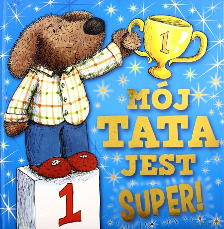 Mój tata jest super! [KSIĄŻKA]