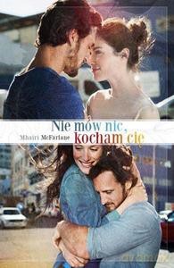 Nie mów nic, kocham Cię - McFarlane Mhairi [KSIĄŻKA]