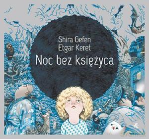 Noc Bez Księżyca (TW) - Gefen Shira, Etgar Keret [KSIĄŻKA]