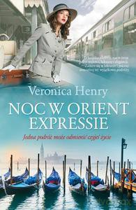 Noc W Orient Expressie - Veronica Henry [KSIĄŻKA]