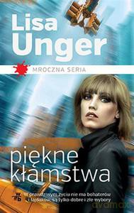 Piękne Kłamstwa - Lisa Unger [KSIĄŻKA]