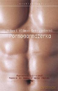 Pornogarmażerka (TW) - Hubert Klimko-Dobrzaniecki [KSIĄŻKA]
