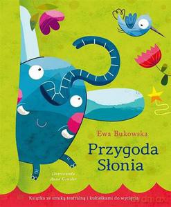 Przygody słonia - Bukowska Ewa [KSIĄŻKA]