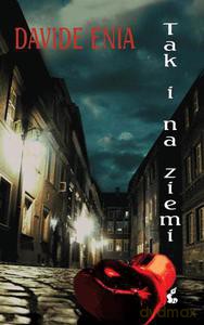 Tak i na ziemi - Enia Davide [KSIĄŻKA]