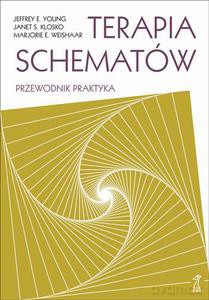 Terapia schematów. Przewodnik praktyka - Young Jeffrey, Klosko Janet, Weishaar Marjorie [KSIĄŻKA]
