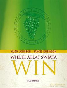 Wielki atlas świata win [KSIĄŻKA]