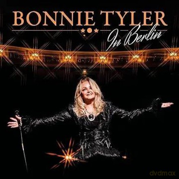 Bonnie Tyler: In Berlin [2CD]