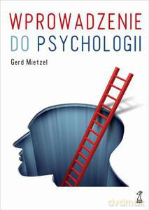 Wprowadzenie do psychologii - Mietzel Gerd [KSIĄŻKA]