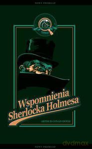 Wspomnienia Sherlocka Holmesa - Doyle Arthur Conan [KSIĄŻKA]
