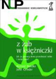 Z żab w księżniczki (druk cyfrowy) - Bandler Richard, Grinder John [KSIĄŻKA]