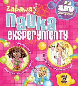 Zabawa. Nauka. Eksperymenty [KSIĄŻKA]