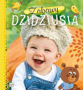 Zabawy dzidziusia [KSIĄŻKA]