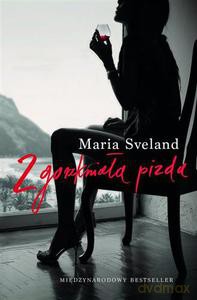 Zgorzkniała Pizda - Maria Sveland [KSIĄŻKA]