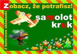 Zobacz, że potrafisz! Samolot, kruk. 2 kolorowe składanki - Mikucki Zbigniew, Karczewski Lech Tadeusz [KSIĄŻKA]