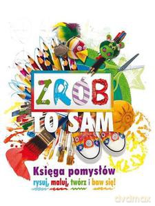 Zrób To Sam Księga Pomysłów (TW) [KSIĄŻKA]