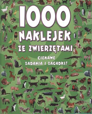 1000 Naklejek Ze Zwierzętami [KSIĄŻKA]