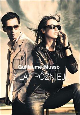 7 Lat Później... - Guillaume Musso [KSIĄŻKA]