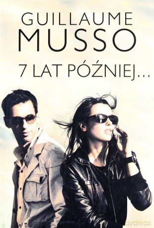 7 Lat Później... - Guillaume Musso [KSIĄŻKA]