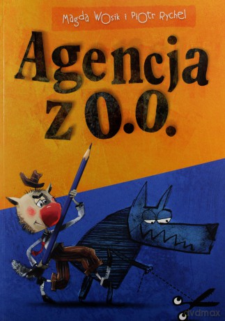 Agencja Z O.O. - Marta Wosik, Piotr Rychel [KSIĄŻKA]