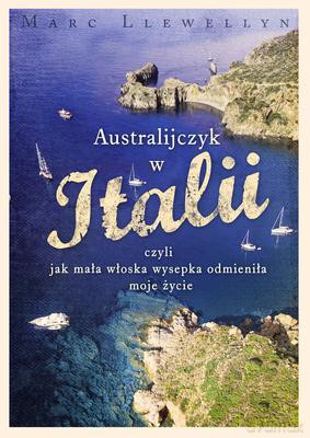 Australijczyk W Italii - Marc Llewellyn [KSIĄŻKA]