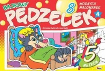 Bajkowy Pędzelek 4 Czerwony Kapturek I Inne Bajki [KSIĄŻKA]