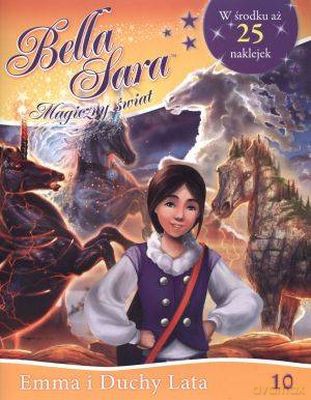 Bella Sara Magiczny Świat 10 Emma I Duchy Lata [KSIĄŻKA]