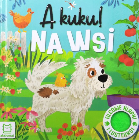 A kuku! Na wsi. Filcowe klapki i lusterko - Grażyna Wasilewicz [KSIĄŻKA]