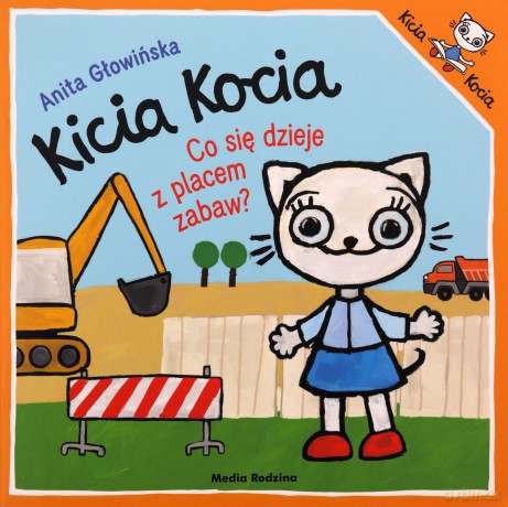 Co się dzieje z placem zabaw? Kicia Kocia - Anita Głowińska [KSIĄŻKA]